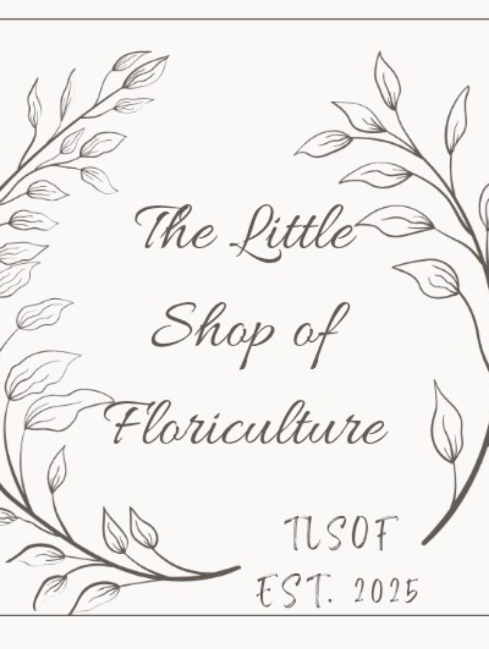 Welcome to The Little Shop of Floriculture